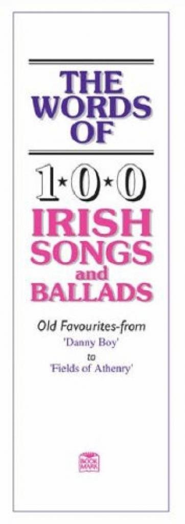 The Words of 100 Irish Songs and Ballads (Vocal Songbooks)