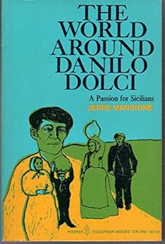 Paperback The World Around Danilo Dolci: A Passion for Sicilians (Colophon Books CN 296) Book