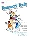 Teamwork Tools: A Revolutionary Approach for Managers and Trainers
