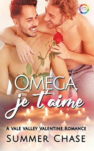 Omega, je t'aime: A Valentine Romance: 9 (Vale Valley Season 2)