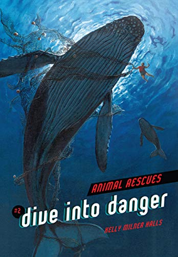 Dive into Danger (Animal Rescues, 2)
