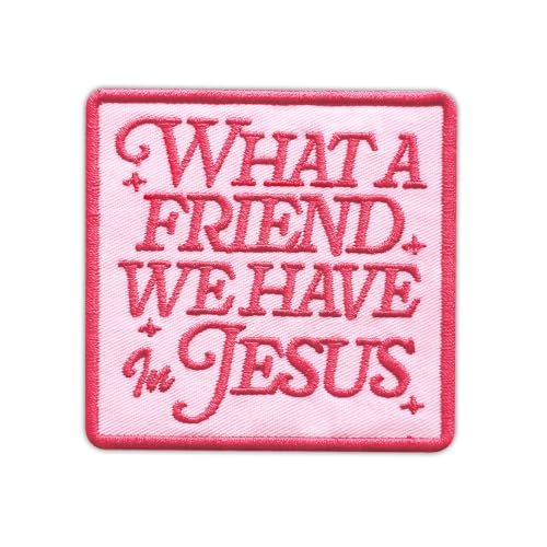 What A Friend We Have in Jesus Embroidered Patch Christian