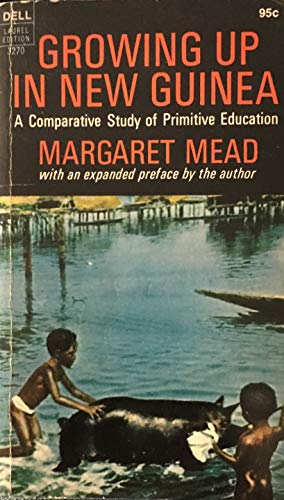 Growing Up in New Guinea A Comparitive Study of... B003X04WVC Book Cover