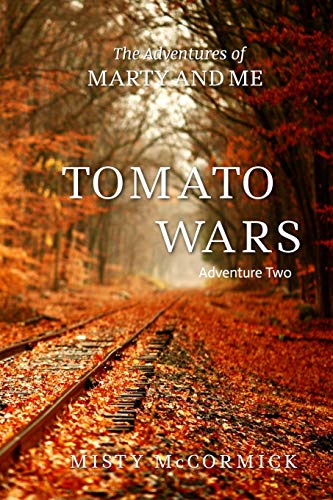 The Adventures of Marty and Me Tomato Wars