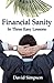 Financial Sanity: In Three Easy Lessons