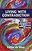 Living with Contradiction: An Introduction to Benedictine Spirituality