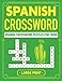Spanish Crossword Puzzles For Teens: Improve Your Spanish Vocabulary With Crossword Puzzle Books For Adults | Great Things To Do When Bored (Dover Dual Language - English to Spanish)