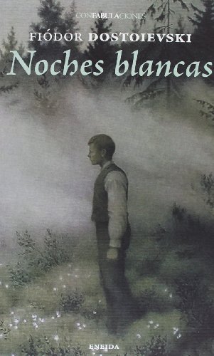 Noches Blancas (CONFABULACIONES)