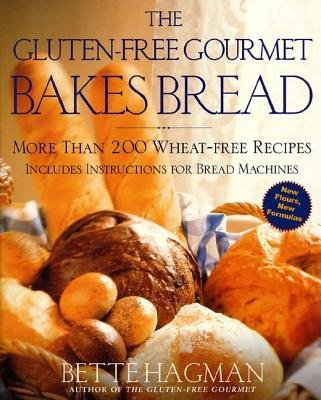 The Gluten-Free Gourmet Bakes Bread( More Than 200 Wheat-Free Recipes)[GLUTEN-FREE GOURMET BAKES BREA][Paperback]