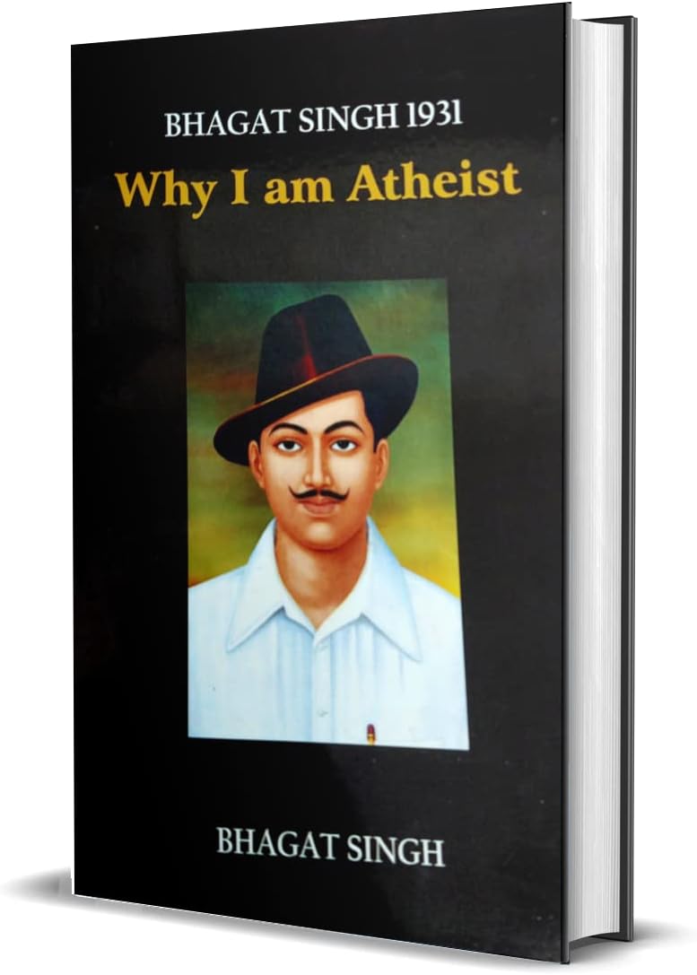 Bhagat Singh 1931 : Why I am Atheist