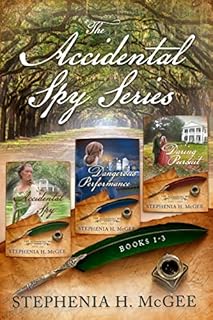 The Accidental Spy Series Complete Set: The complete trilogy of Christian romance novels (The Accidental Spy Trilogy)
