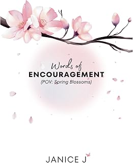 Words of Encouragement: (POV: Spring Blossoms) (Seasons Series)
