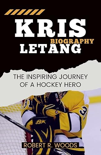 KRIS LETANG BIOGRAPHY: The Inspiring Journey of a Hockey Hero