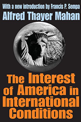 The Interest of America in International Conditions (English Edition)