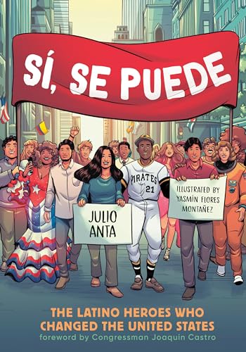 9781984860910 Sí, Se Puede: The Latino Heroes Who Changed The United States cover