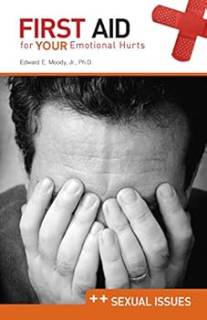 Paperback First Aid for Your Emotional Hurts: Sexual Issues Book