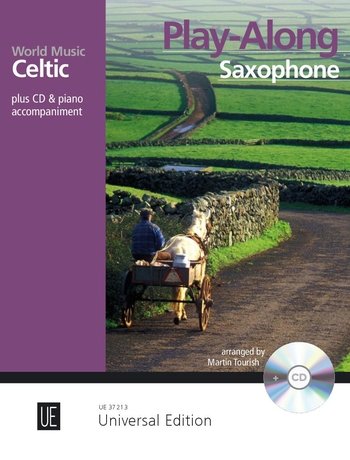 Celtic Play-Along Saxophone: plus CD & piano accompaniment Celtic Play-Along Saxophone: plus CD & piano accompaniment