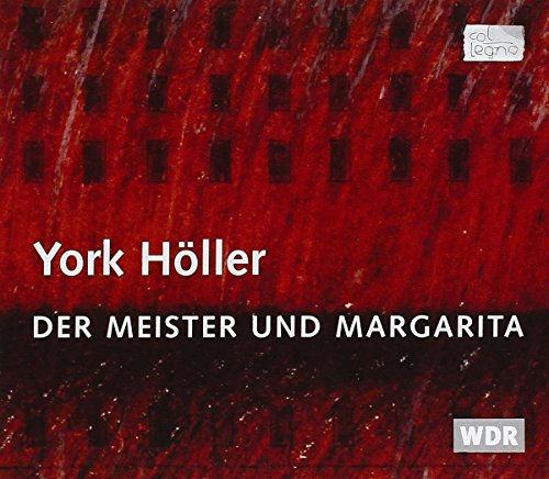 York Höller : Der Meister und Margarita