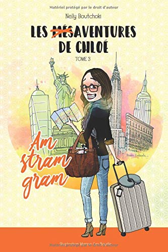 Les mésaventures de Chloé: Am stram gram (French Edition)