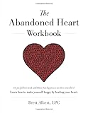 The Abandoned Heart Workbook