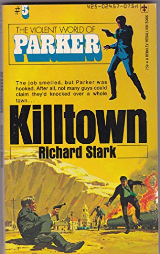 Killtown (The Violent World of Parker #5) 0425024571 Book Cover