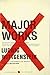Major Works: Selected Philosophical Writings  The Complete Tractatus, Blue and Brown Books, and On Certainty (Harper Perennial Modern Thought)