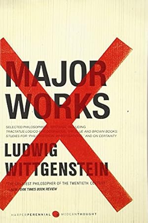 Book cover Major Works: Selected Philosophical Writings – The Complete Tractatus, Blue and Brown Books, and On Certainty (Harper Perennial Modern Thought)