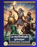  La mythologie grecque: 50 coloriages éducatifs avec textes explicatifs