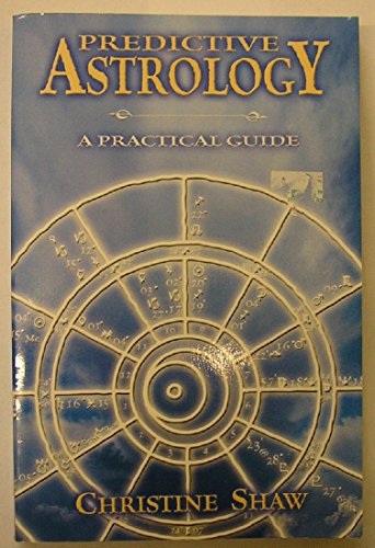 Predictive Astrology: A Practical Guide view 2