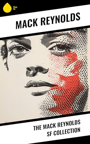The Mack Reynolds SF Collection