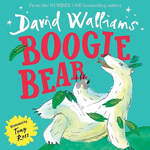 Boogie Bear: A heart-warming and funny illustrated picture book f...