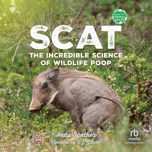 Scat: The Incredible Science of Wildlife Poop by Anita Sanchez episode artwork
