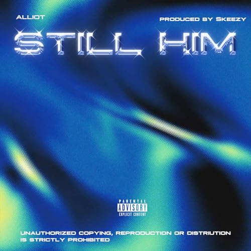  Still Him [Explicit]