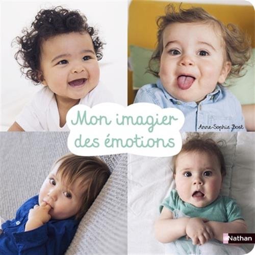 Mon Imagier Des motions Imagier Photos B b D s 6 Mois Bost mon-imagier-des-motions-imagier-photos-b-b-d-s-6-mois-bost