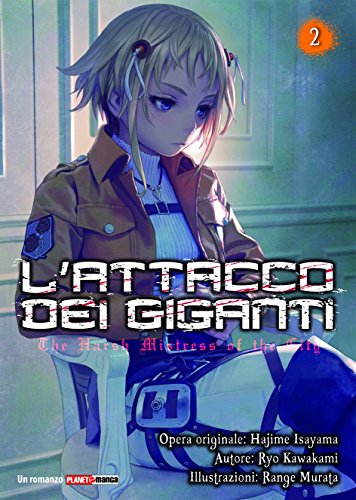 L'attacco dei giganti. The harsh mistress of the city: 2 L'attacco dei giganti. The harsh mistress of the city: 2