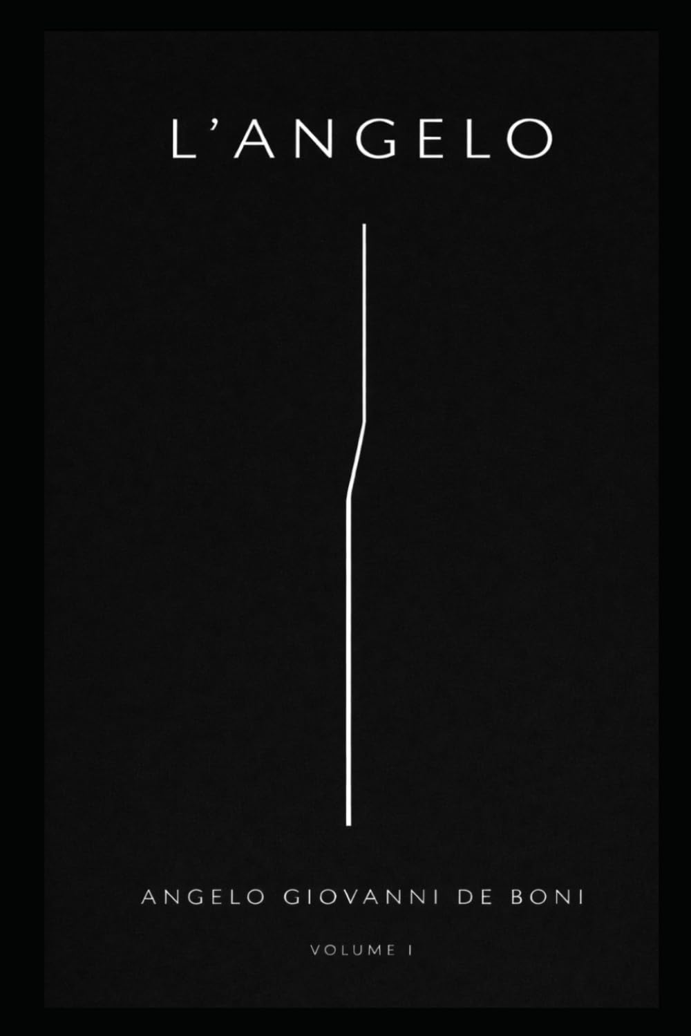 L'ANGELO: volume I (Serie L'ANGELO)