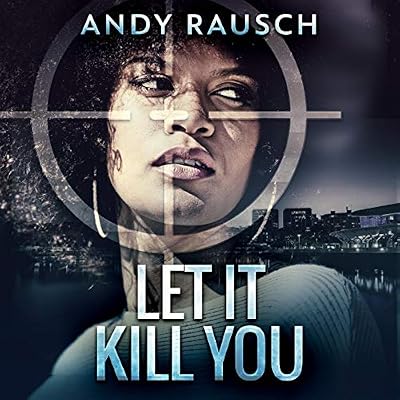 Let It Kill You