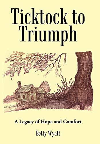 Ticktock to Triumph: A Legacy of Hope and Comfort