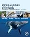 Marine Mammals of the World: A Comprehensive Guide to Their Identification