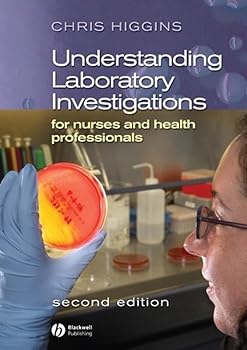 Understanding Laboratory Investigations for Nurses and Health Professionals