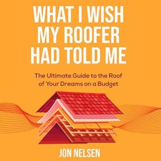 What I Wish My Roofer Had Told Me cover art