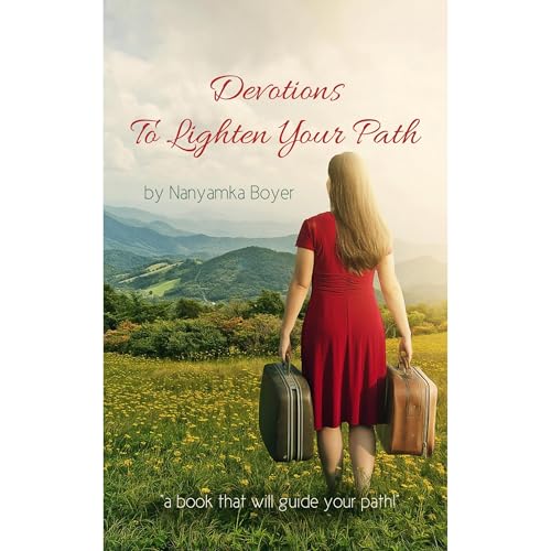 Devotions To Lighten Your Path by Nanyamka A. Boyer episode artwork