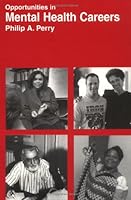 Opportunities in Mental Health Careers (Opportunities Inseries) 0844244295 Book Cover