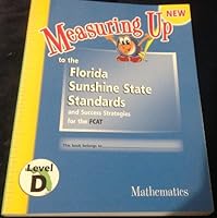Measuring Up Level D Mathematics (To Florida Sunshine State Standars and Success Strategies for FCAT) 1413805426 Book Cover
