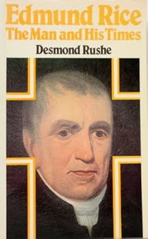 Paperback Edmund Rice, the man and his times Book