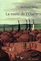 La route de l'Ouest 2890058174 Book Cover
