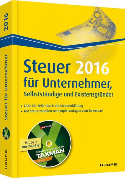 Steuer 2016 für Unternehmer, Selbstständige und Existenzgründer (Haufe Steuerratgeber)