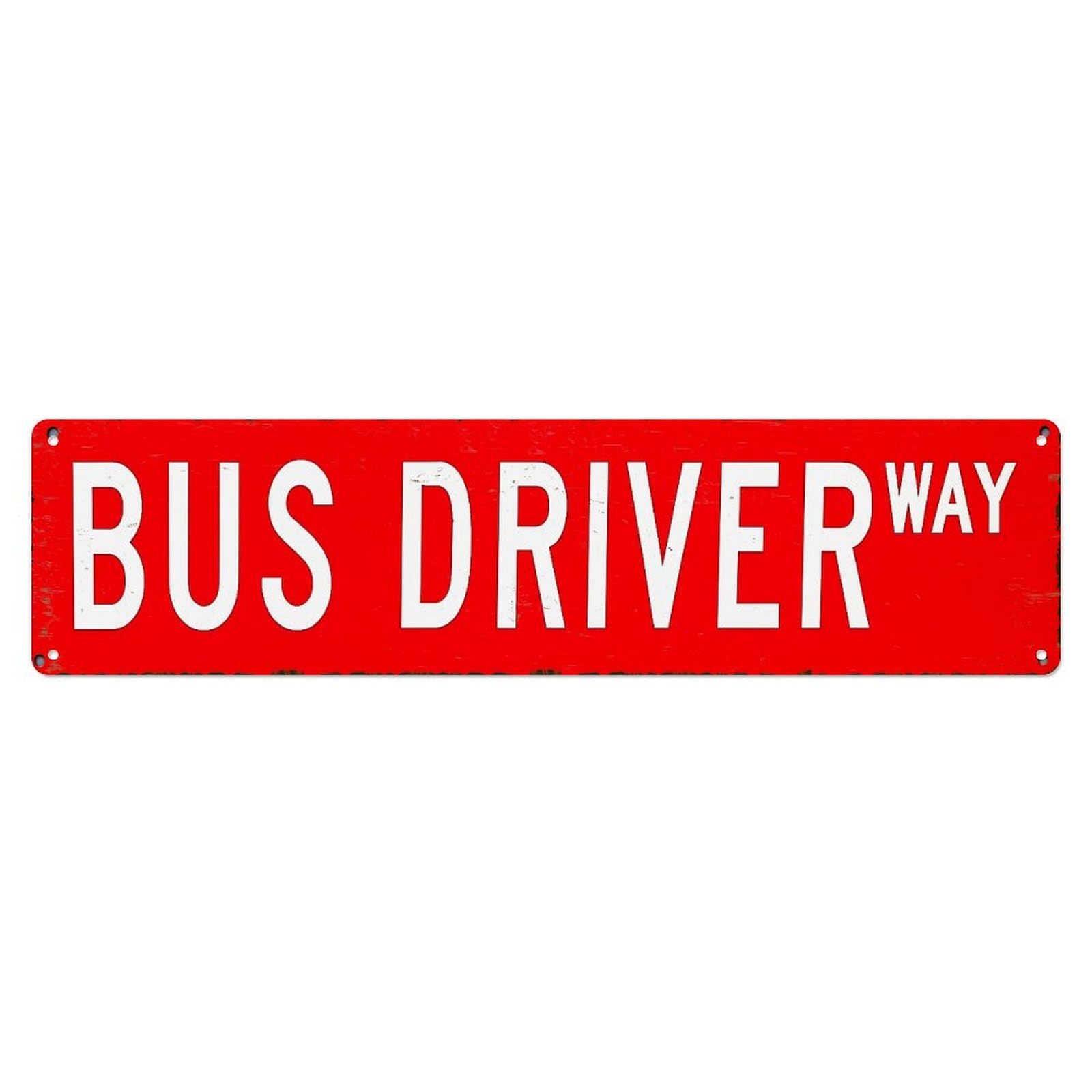 Bus Driver Way Sign Metal Tin Sign Plaque