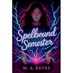 SPELLBOUND SEMESTER Audiolibro Por Miguel Reyes, M.A. Reyes arte de portada