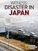 Witness: Disaster in Japan